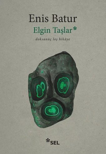 Elgin Taşlar - Doksanüç Loş Hikaye Enis Batur Sel Yayıncılık