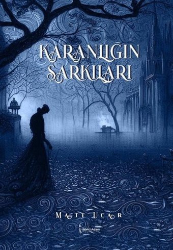 Karanlığın Şarkıları Matt Ucar İkinci Adam Yayınları