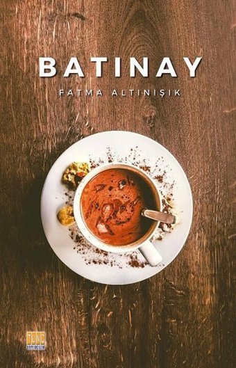 Batınay Fatma Altınışık Tunç Yayıncılık
