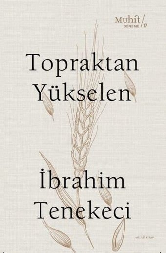 Topraktan Yükselen İbrahim Tenekeci Muhit Kitap