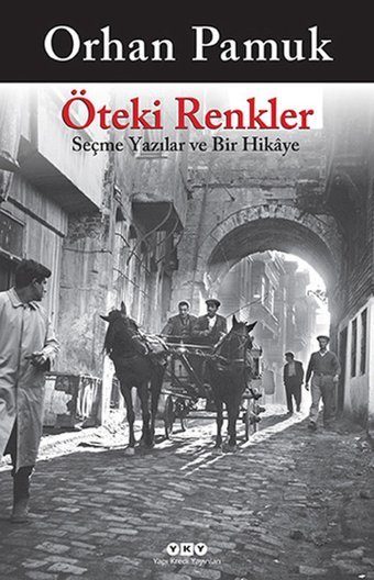 Öteki Renkler Orhan Pamuk Yapı Kredi Yayınları