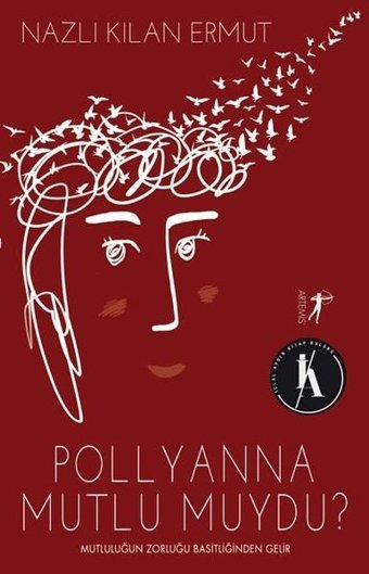 Pollyanna Mutlu Muydu Nazlı Kılan Ermut Artemis Yayınları