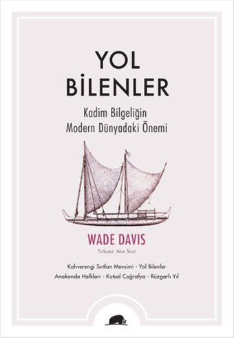 Yol Bilenler Wade Davis Davis Kolektif Kitap