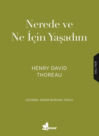 Nerede ve Ne için Yaşadım Henry David Thoreau Çınar Yayınları