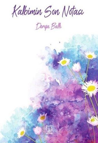Kalbimin Son Notası Derya Ballı Luna Yayınları
