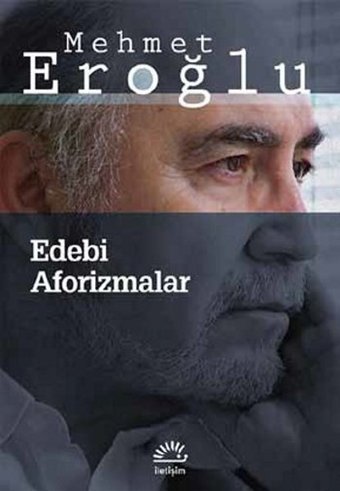 Edebi Aforizmalar Mehmet Eroğlu İletişim Yayınları