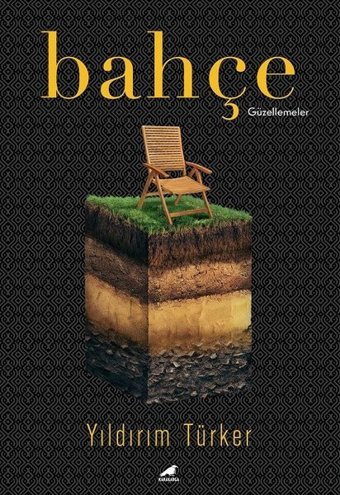 Bahçe - Güzellemeler Yıldırım Türker Karakarga