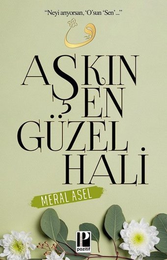 Aşkın En Güzel Hali Meral Asel Pozitif Yayıncılık