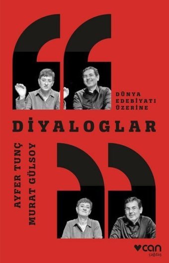 Diyaloglar - Dünya Edebiyatı Üzerine Ayfer Tunç Can Yayınları