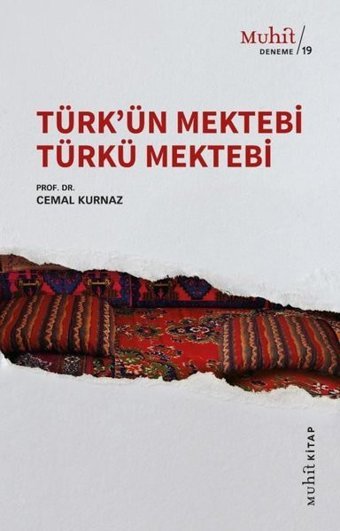 Türk'ün Mektebi Türkü Mektebi Cemal Kurnaz Muhit Kitap