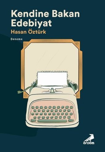 Kendine Bakan Edebiyat Hasan Öztürk Erdem Yayınları