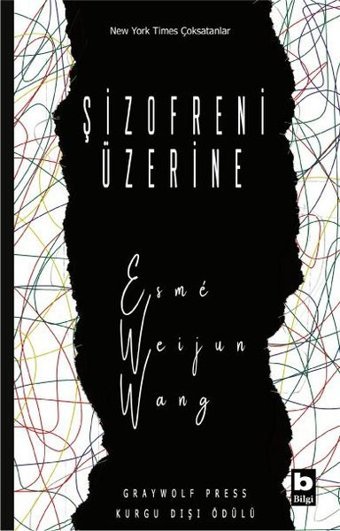 Şizofreni Üzerine Esme Weijun Wang Bilgi Yayınevi