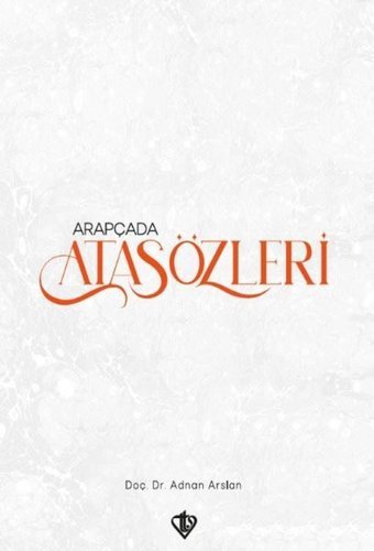Arapçada Atasözleri Adnan Arslan Türkiye Diyanet Vakfı Yayınları