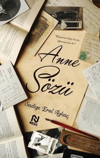 Anne Sözü Sadiye Erol Aykaç Nesil Yayınları