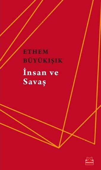 İnsan ve Savaş Ethem Büyükışık Kırmızı Kedi