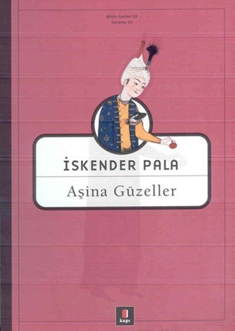 Aşina Güzeller İskender Pala Kapı Yayınları