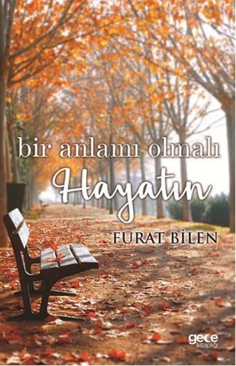 Bir Anlamı Olmalı Hayatın Furat Bilen Gece Kitaplığı
