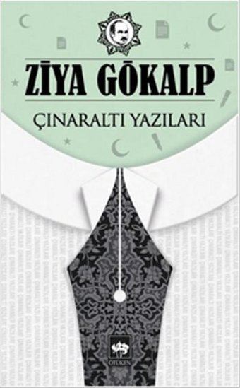 Çınaraltı Yazıları Ziya Gökalp Ötüken Neşriyat