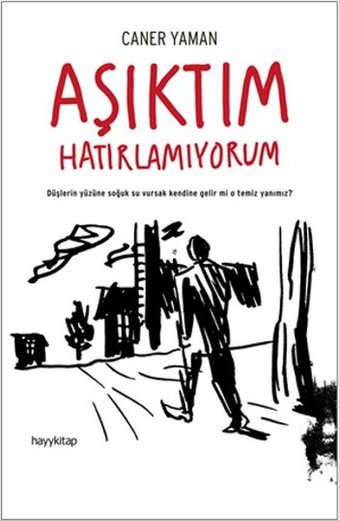 Aşıktım Hatırlamıyorum Caner Yaman Hayykitap