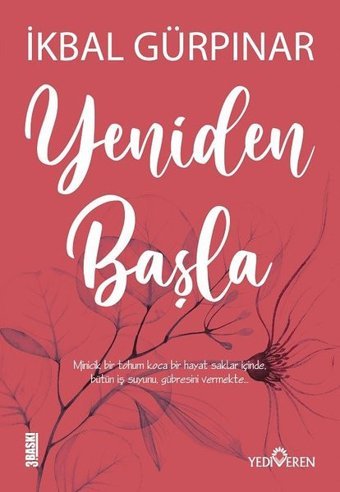 Yeniden Başla İkbal Gürpınar Yediveren Yayınları