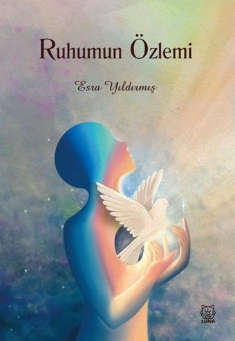 Ruhumun Özlemi Esra Yıldırmış Luna Yayınları
