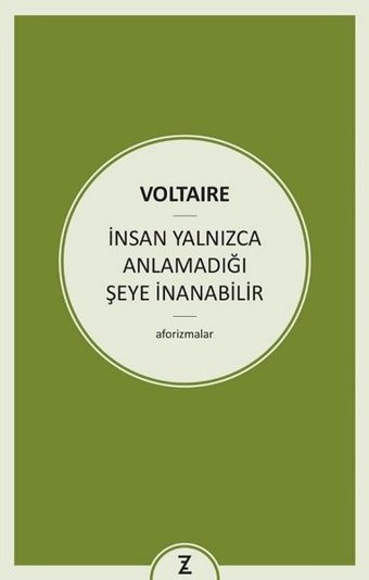İnsan Yalnızca Anlamadığı Şeye İnanabilir Gökhan Sarı Zeplin Kitap