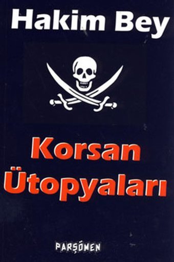 Korsan Ütopyaları Hakim Bey Parşömen