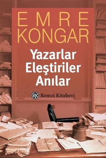 Yazarlar Eleştiriler Anılar Emre Kongar Remzi Kitabevi