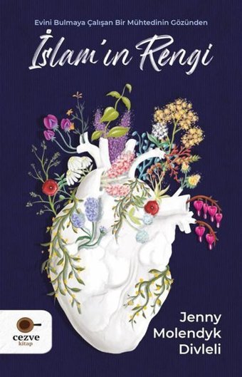 İslam'ın Rengi Jenny Molendyk Divleli Cezve Kitap