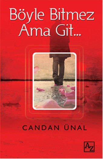 Böyle Bitmez Ama Git Candan Ünal Az Kitap