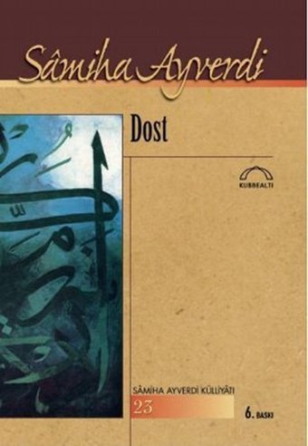 Dost Samiha Ayverdi Kubbealtı Neşriyatı