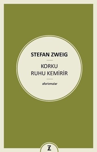 Korku Ruhu Kemirir Stefan Zweig Zeplin Kitap