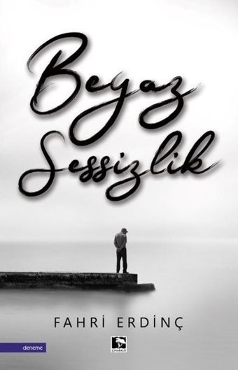 Beyaz Sessizlik Fahri Erdinç Çınaraltı Yayınları