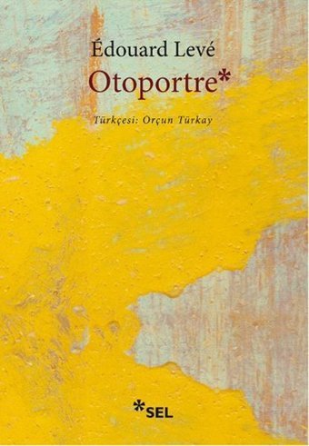 Otoportre Edouard Leve Sel Yayıncılık