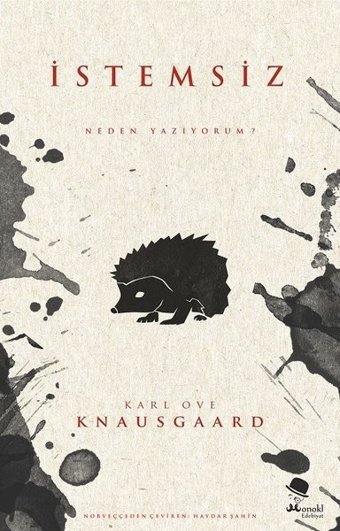 İstemsiz - Neden Yazıyorum? Karl Ove Knausgaard Monokl