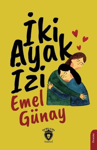 İki Ayak İzi Emel Günay Dorlion Yayınevi