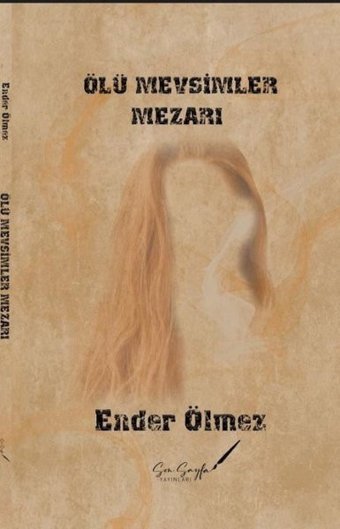 Ölü Mevsimler Mezarı Ender Ölmez Son Sayfa Yayınları