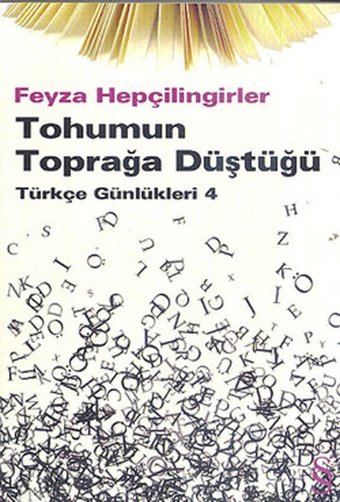 Tohumun Toprağa Düştüğü Feyza Hepçilingirler Everest Yayınları