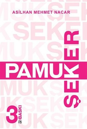 Pamuk Şeker Asilhan Mehmet Nacar Cinius
