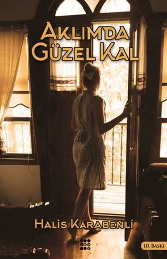 Aklımda Güzel Kal Halis Karabenli Dokuz Yayınları
