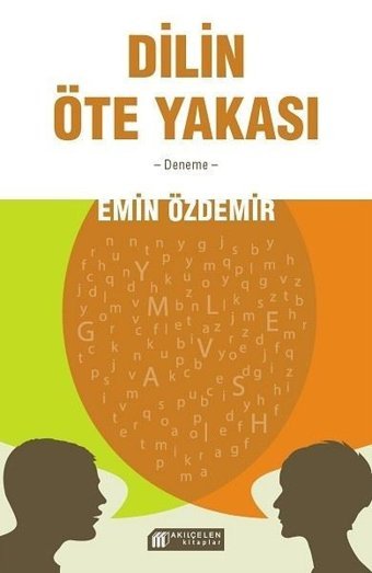 Dilin Öte Yakası Emin Özdemir Akılçelen Kitaplar