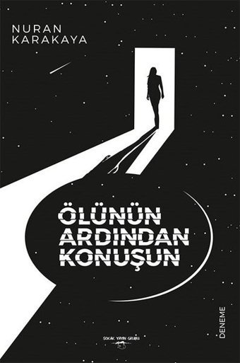 Ölünün Ardından Konuşun Nuran Karakaya Sokak Kitapları Yayınları