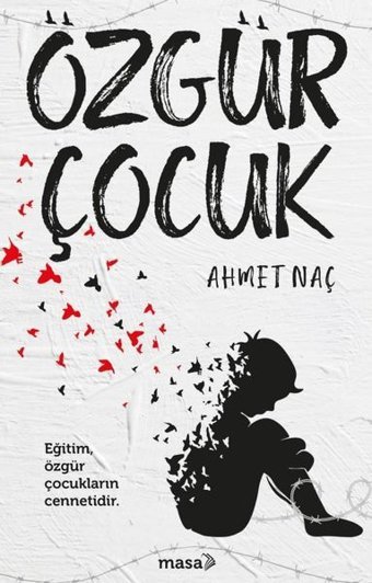 Özgür Çocuk Ahmet Naç Masa Kitap