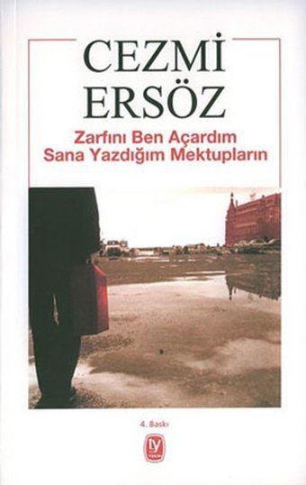 Zarfını Ben Açardım Sana Yazdığım Mektupların Cezmi Ersöz Tekin Yayınevi