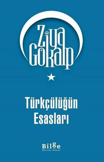 Türkçülüğün Esasları Ziya Gökalp Bilge Kültür Sanat