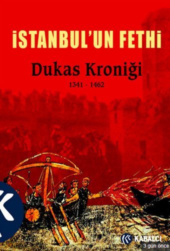 İstanbul'un Fethi Dukas Kroniği 1341-1462 Stratis Dukas Kabalcı Yayınevi