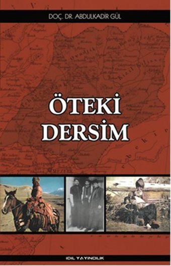 Öteki Dersim Abdulkadir Gül İdil Yayınları