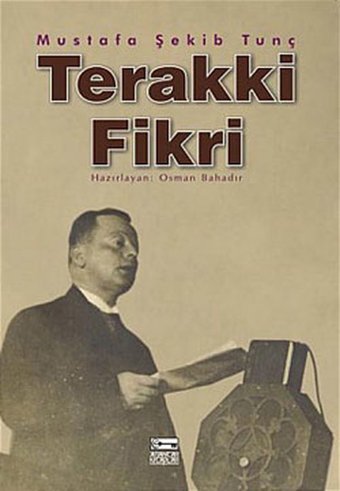Terakki Fikri Mustafa Şekib Tunç Anahtar Kitaplar