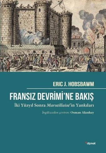 Fransız Devrimi'ne Bakış Eric J. Hobsbawm Dipnot