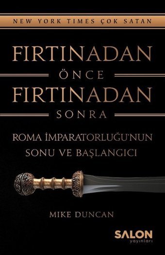 Fırtınadan Önce Fırtınadan Sonra Mike Duncan Salon Yayınları